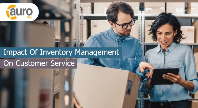 Impact Of Inventory Management On Customer Service